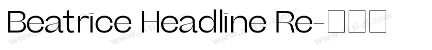 Beatrice Headline Re字体转换